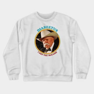 RETRO Vintage STYLE - DIABEETUS I GOT THE SUGARS! Crewneck Sweatshirt